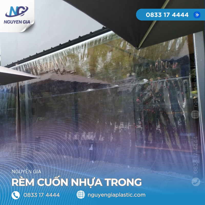 Rèm Cuốn Nhựa PVC Trong Suốt Nguyễn Gia